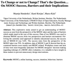 To Change or not to Change? That’s the Question… On MOOC-Success, Barriers and their Implications