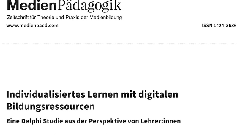 Individualisiertes Lernen mit digitalen Bildungsressourcen: Eine Delphi Studie aus der Perspektive von Lehrer:innen.